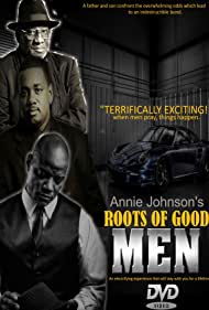 Roots of Good Men (2018)